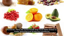 Foods that reduce testosterone Hormone