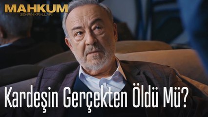 Kardeşin gerçekten öldü mü?