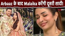 Malaika Arora भी करेंगी दूसरी शादी, Arbaaz Khan की शादी के बाद बोलीं ये बड़ी बात! FilmiBeat