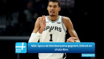 NBA: Spurs de Wembanyama gagnent, Détroit en chute libre.