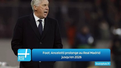 Foot: Ancelotti prolonge au Real Madrid jusqu'en 2026