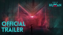 Tráiler de anuncio de Once Human