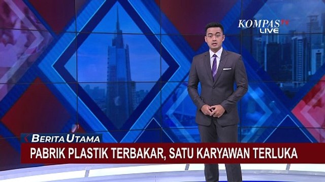 Kebakaran Pabrik Pengolahan Plastik, Satu Karyawan Terluka saat Berusaha Selamatkan Dokumen