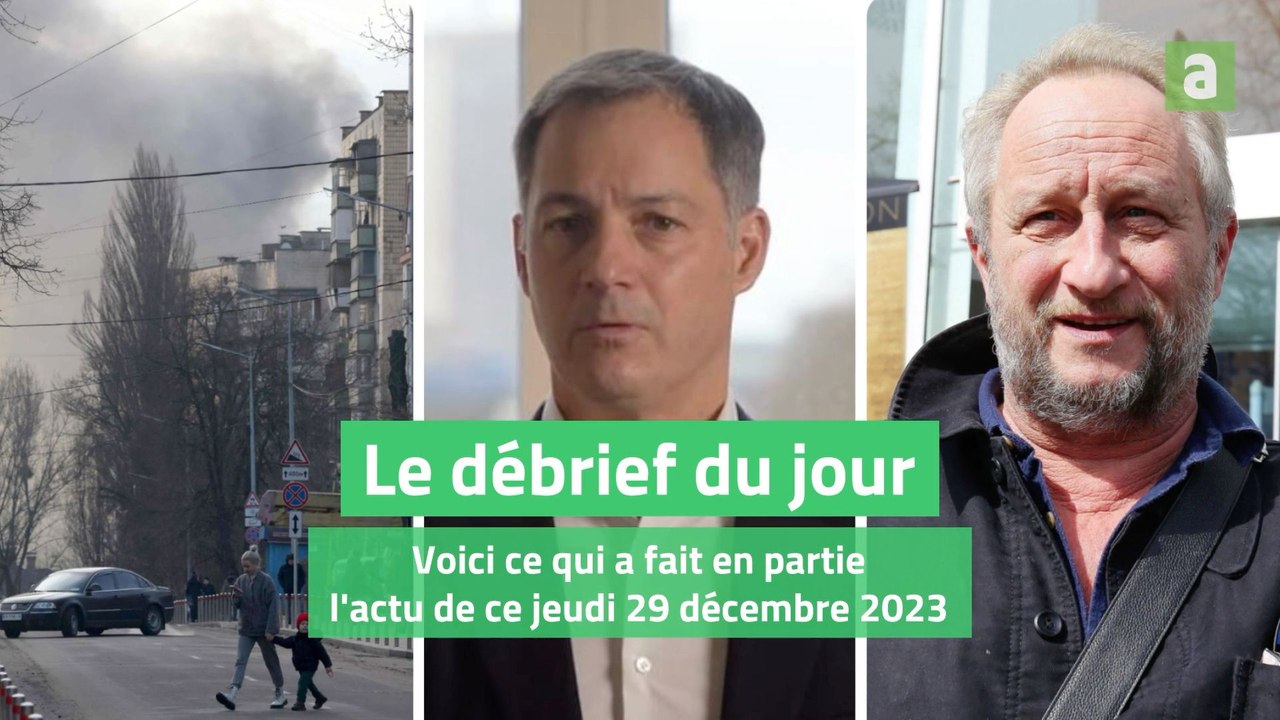 La débrief du jour du 29 décembre 2023