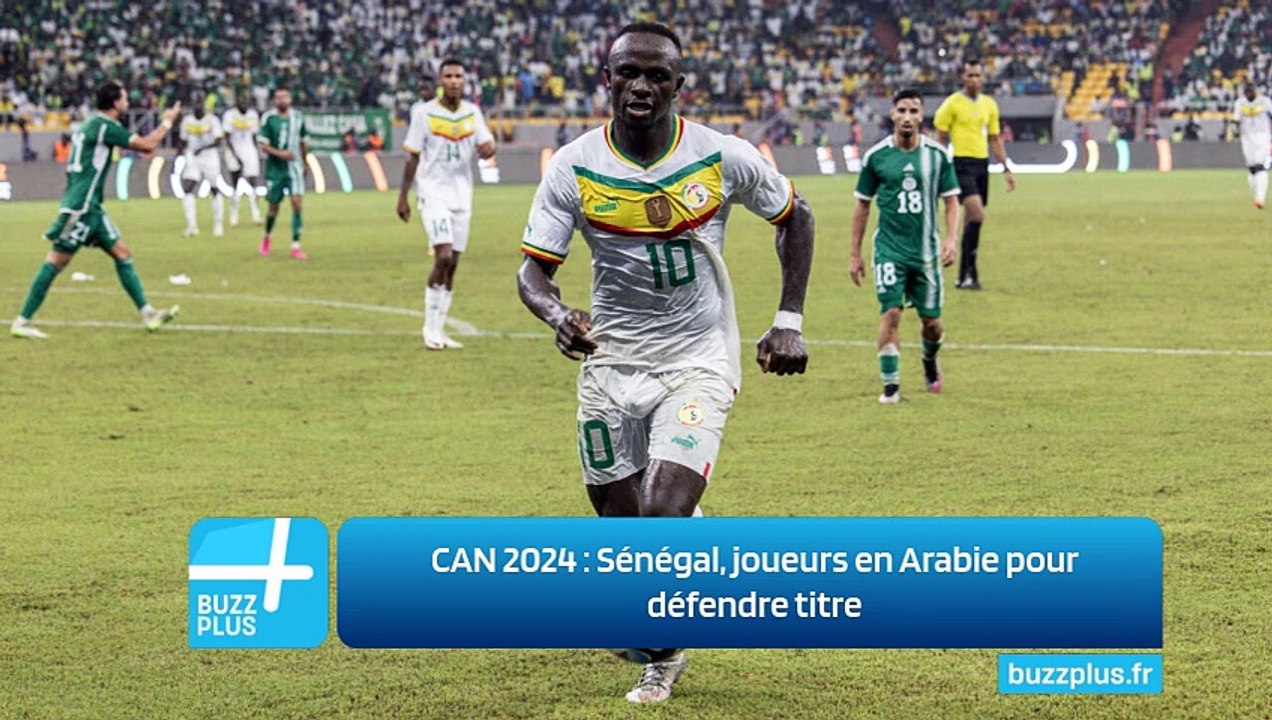 CAN 2024 : Sénégal, joueurs en Arabie pour défendre titre
