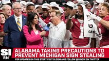 Alabama Taking Precautions to Prevent Michigan Sign-Stealing Before Rose Bowl