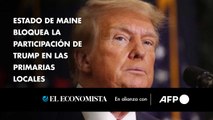 Estado de Maine bloquea la participación de Trump en las primarias locales