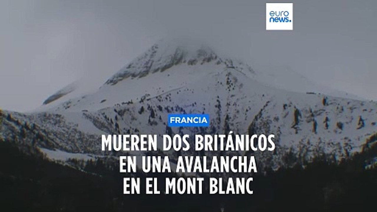 Una mortífera avalancha en el Mont Blanc deja dos muertos y un herido ...