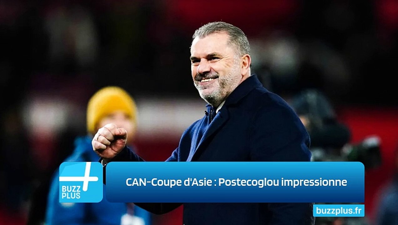 CAN-Coupe d'Asie : Postecoglou impressionne