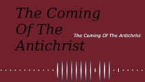 The Coming Of The Antichrist | Pastor Robby Dickerson