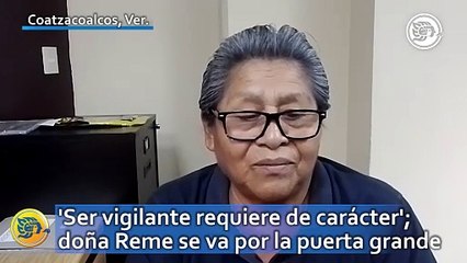 'Ser vigilante requiere de carácter'; doña Reme se va por la puerta grande