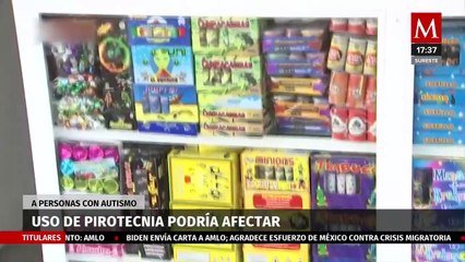 Uso de pirotecnia podría afectar a personas con autismo