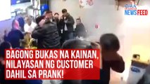 Bagong bukas na kainan, nilayasan ng customer dahil sa prank! | GMA Integrated Newsfeed