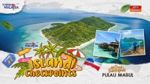 #IslandCheckpoints Episod 7 - #DahSampai Pulau Mabul, Sabah