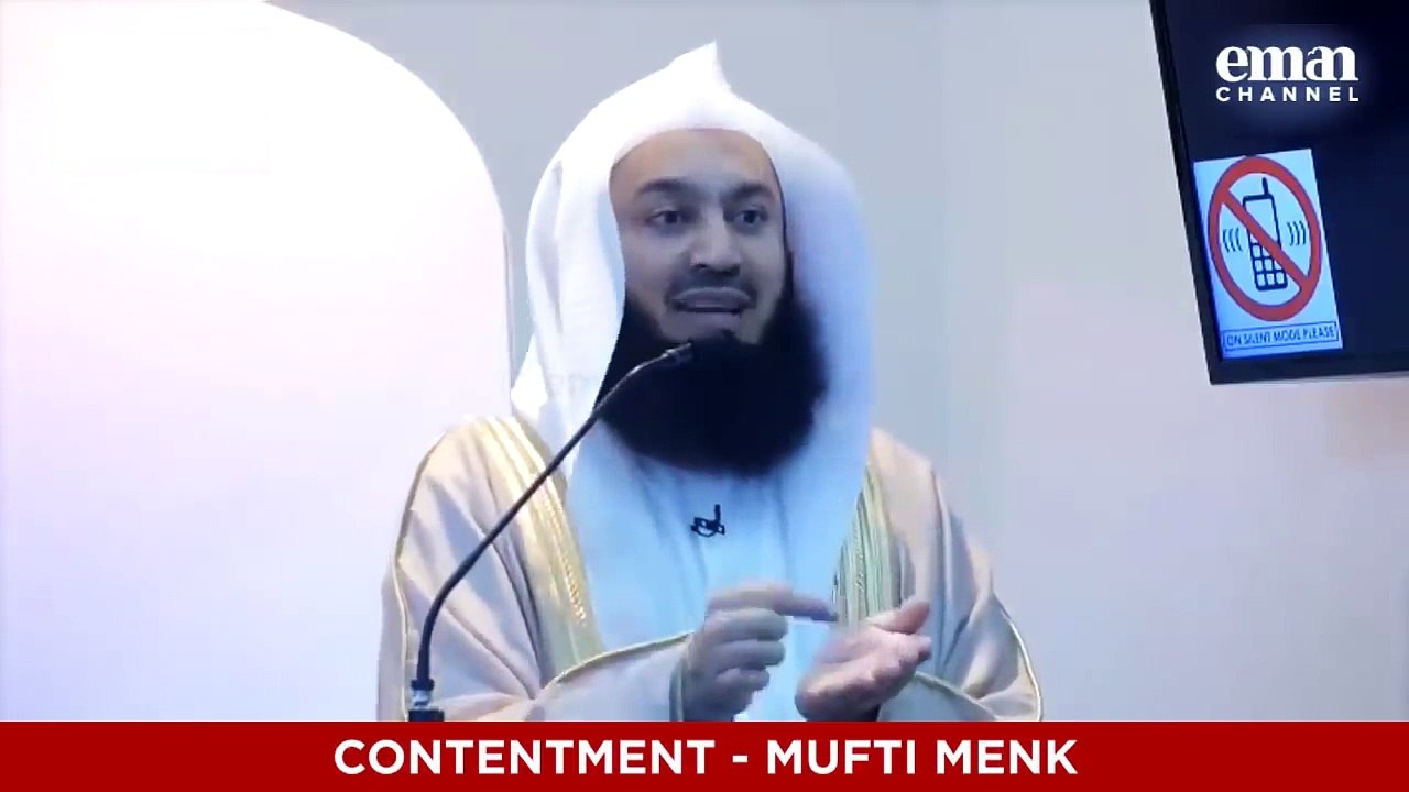 Contentment - Mufti Menk