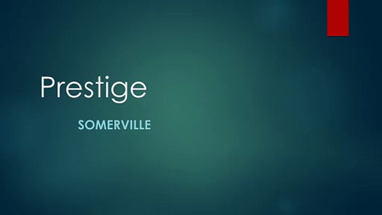 Prestige Somerville : The best place for live