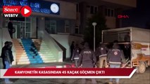 Kamyonetin kasasından 45 kaçak göçmen çıktı