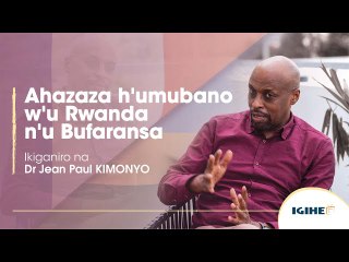 Ibintu bishobora gufata indi ntera || Ikiganiro na Dr J.Paul Kimonyo kuri Raporo ya Komisiyo Duclert