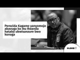 Perezida Kagame yanyomoje abavuga ko mu Rwanda hataba ubwisanzure bwo kuvuga
