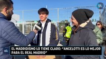 El madridismo lo tiene claro: “Ancelotti es lo mejor para el Real Madrid”