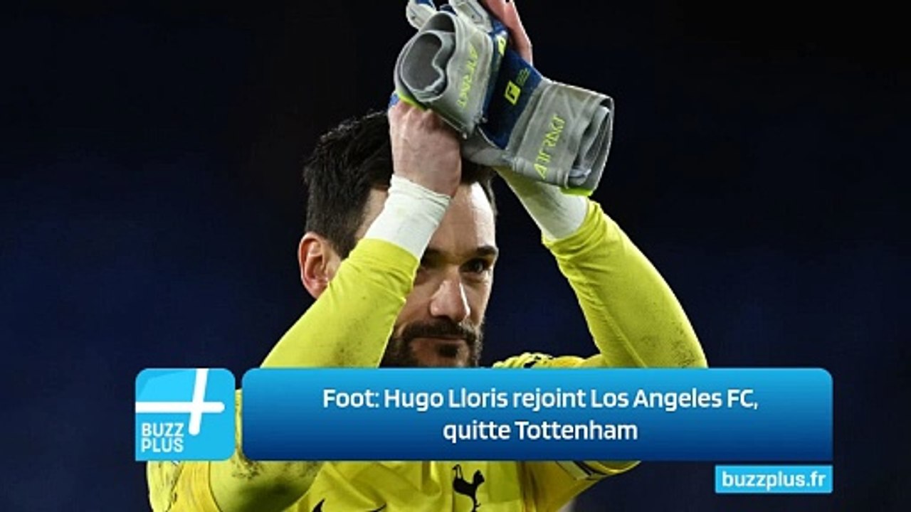 Foot: Hugo Lloris rejoint Los Angeles FC, quitte Tottenham