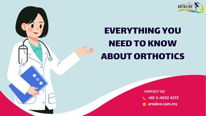 Everything You Need To Know About Orthotics