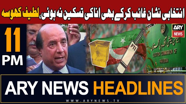 ARY News 11 PM Headlines 30th Dec 2023 | Latif Khosa's Reaction on Election 2024