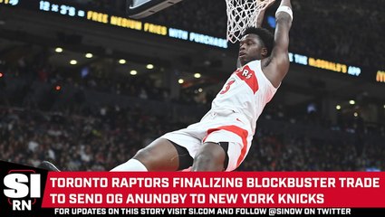 Download Video: Toronto Raptors Trade OG Anunoby to New York Knicks