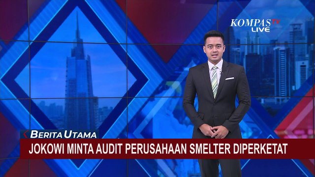 Pasca Ledakan di Morowali, Jokowi Minta Audit Perusahaan Smelter Diperketat