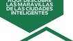 |HABIB ARIEL CORIAT HARRAR | LAS MARAVILLAS DE LAS CIUDADES INTELIGENTES (PARTE 1) (@HABIBARIELC)