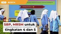 Hadkan SBP, MRSM untuk pelajar tingkatan 4 dan 5, kata pakar