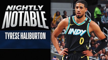 Nightly Notable: Tyrese Haliburton | Dec. 30