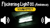 Flickering Light #01 (Ambience) Sound Effect