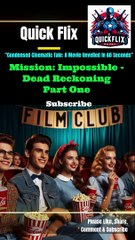 Mission_ Impossible - Dead Reckoning Part One _ Bite-Sized Movie Magic in 60 Seconds_