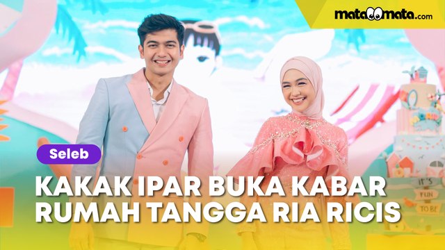 Kakak Ipar Ria Ricis Buka Suara Kabar Rumah Tangga Sang Adik: Ryan Bilang...