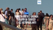 Venezia introduce nuovi limiti al turismo: vietati gruppi superiori a 25 persone