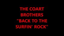 Back to the Surfin' Rock - The Coart Brothers