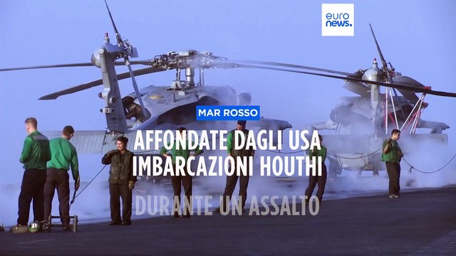 Mar Rosso: gli Stati Uniti affondano tre imbarcazioni degli Houthi, abbattuti due missili