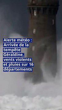 Alerte météo : Arrivée de la tempête Géraldine, vents violents et pluies  sur 16 départements