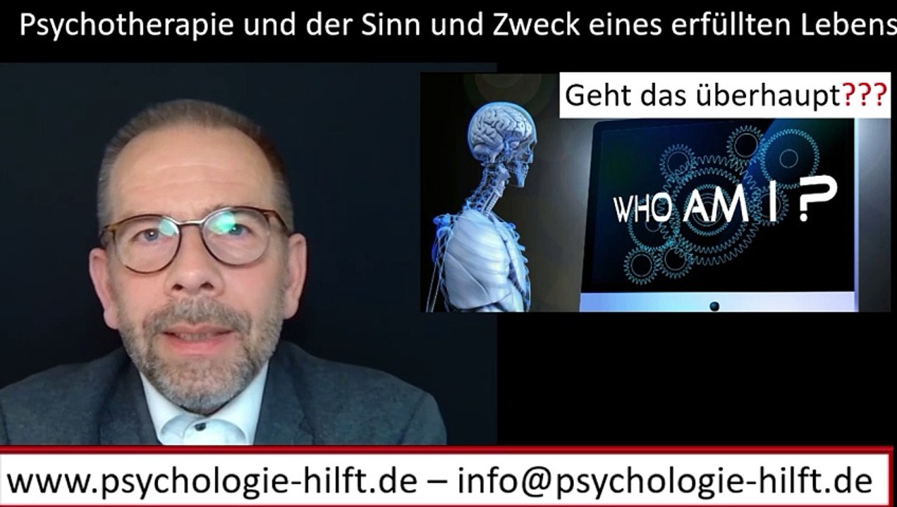 Psychotherapie und der Sinn und Zweck eines erfüllten Lebens