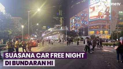 Melihat Suasana Car Free Night di Bundaran HI Jelang Pergantian Tahun