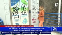 Miraflores: piden mantenimiento para ascensores de puente inclusivo inaugurado hace tres años