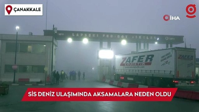 Çanakkale Boğazı sis nedeniyle transit gemi geçişlerine kapatıldı