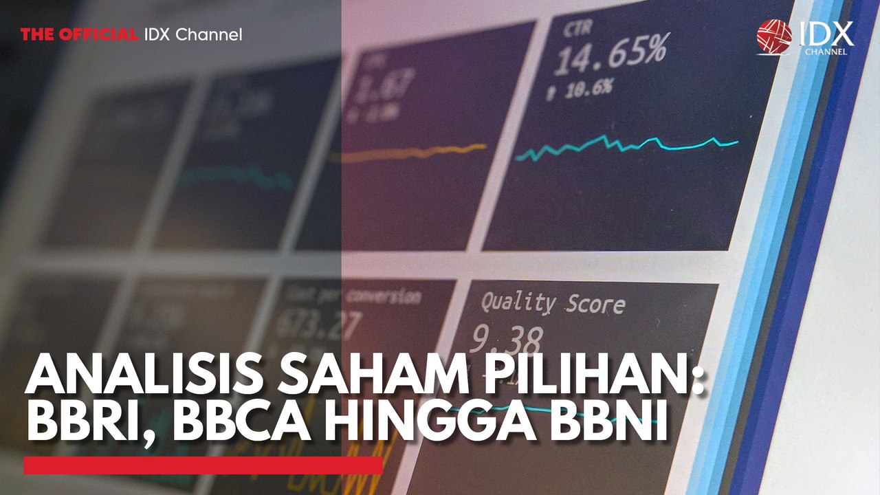 Analisis Saham Pilihan: BBRI, BBCA Hingga BBNI