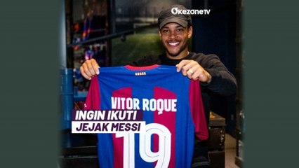 Resmi Pakai Nomor 19 di Barcelona, Vitor Roque Ingin Ikuti Jejak Lionel Messi