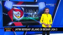 Dimulai Januari 2024, Liga 3 PSSI Jawa Timur Masuk ke Babak 28 Besar!