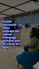 Grande nouveauté : La Poste aménage des cabines d’essayage gratuites pour les achats en ligne