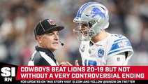 Cowboys Hang On to Beat Lions 20-19, But Not Without Controversy