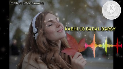 Kabhi jo badal barsy full song
