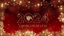 Qayırlı seneler! 2024